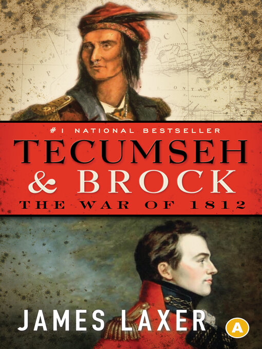 Title details for Tecumseh and Brock by James Laxer - Available